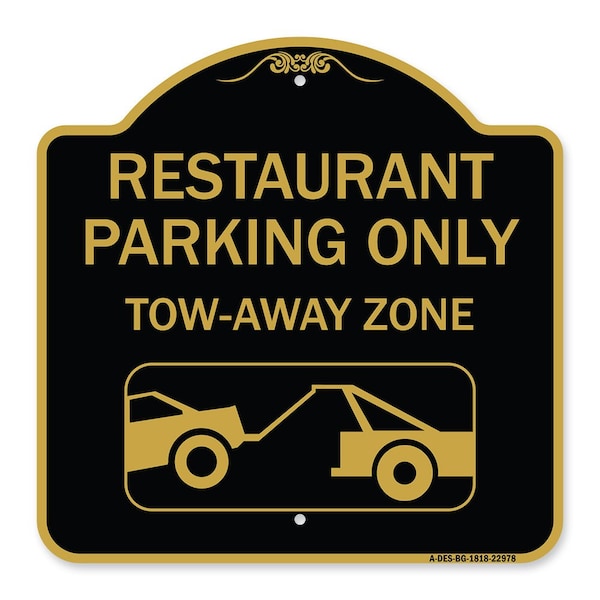 Restaurant Parking Tow-Away Zone W/ Car Tow Graphic Heavy-Gauge Alum Sign, 18" x 18", BG-1818-22978